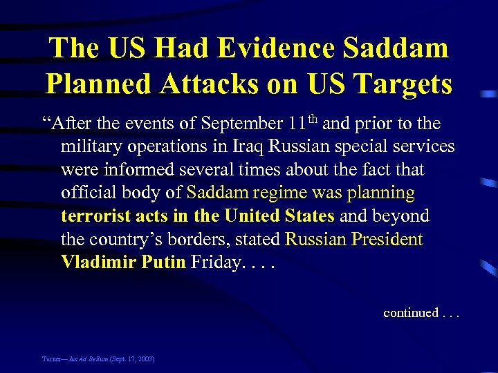 The US Had Evidence Saddam Planned Attacks on US Targets “After the events of