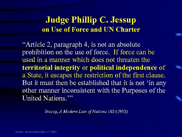 Judge Phillip C. Jessup on Use of Force and UN Charter “Article 2, paragraph
