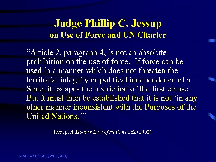Judge Phillip C. Jessup on Use of Force and UN Charter “Article 2, paragraph