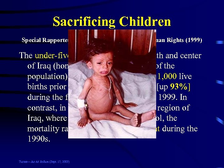 Sacrificing Children Special Rapporteur of the UN Commission on Human Rights (1999) The under-five