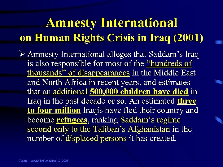 Amnesty International on Human Rights Crisis in Iraq (2001) Ø Amnesty International alleges that