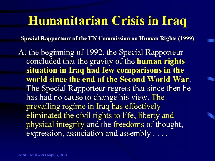 Humanitarian Crisis in Iraq Special Rapporteur of the UN Commission on Human Rights (1999)