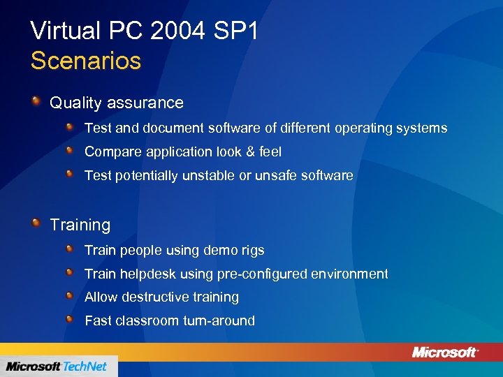 Virtual PC 2004 SP 1 Scenarios Quality assurance Test and document software of different