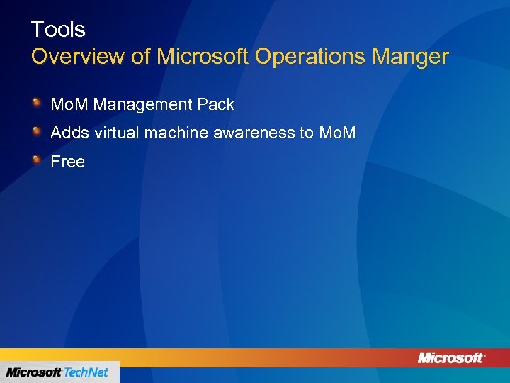 Tools Overview of Microsoft Operations Manger Mo. M Management Pack Adds virtual machine awareness