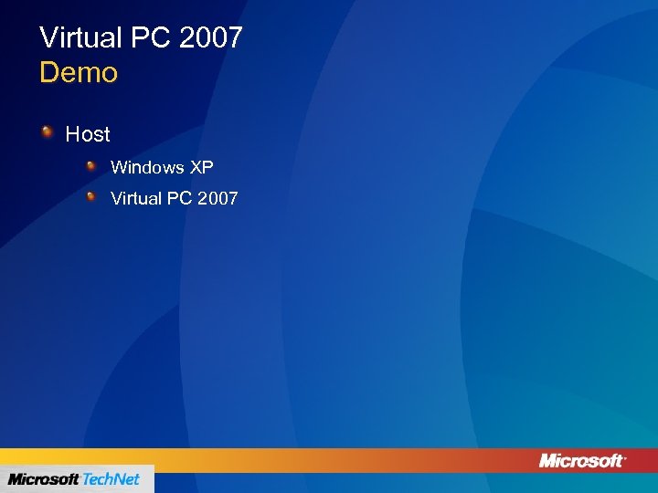 Virtual PC 2007 Demo Host Windows XP Virtual PC 2007 