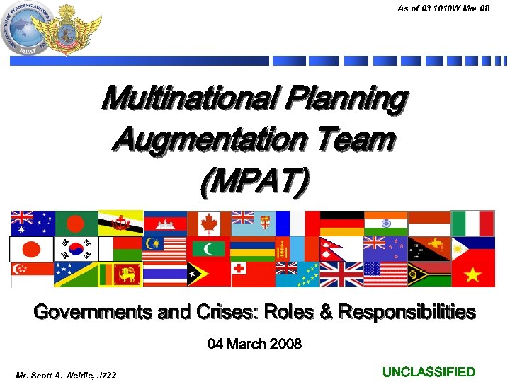 As of 03 1010 W Mar 08 Multinational Planning Augmentation Team (MPAT) Governments and