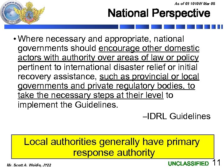 As of 03 1010 W Mar 08 National Perspective • Where necessary and appropriate,