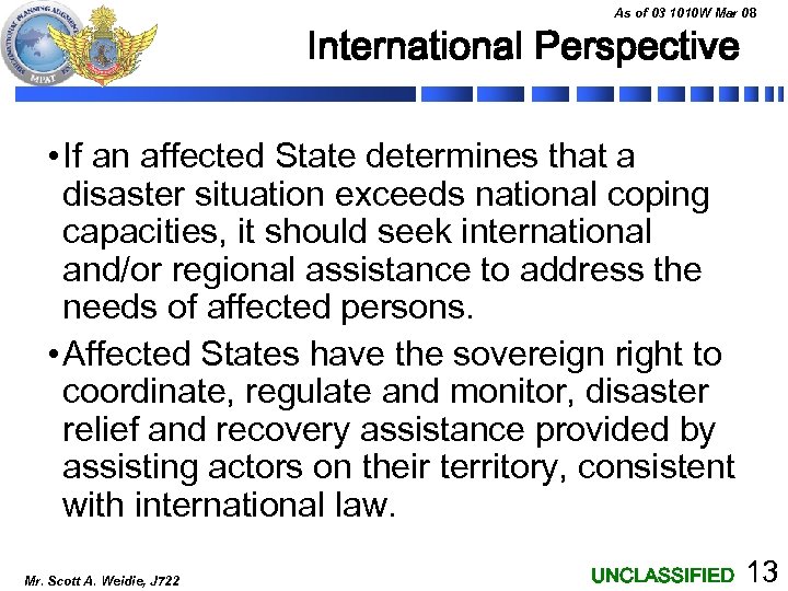 As of 03 1010 W Mar 08 International Perspective • If an affected State