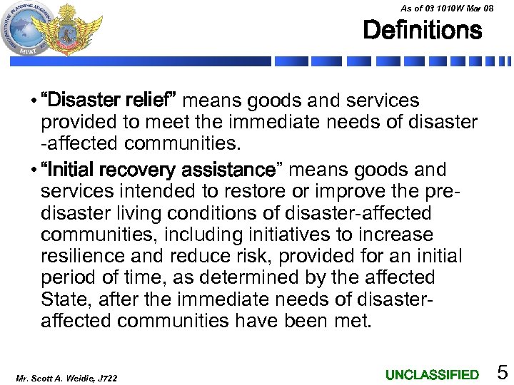 As of 03 1010 W Mar 08 Definitions • “Disaster relief” means goods and