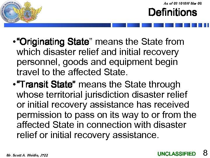 As of 03 1010 W Mar 08 Definitions • “Originating State” means the State