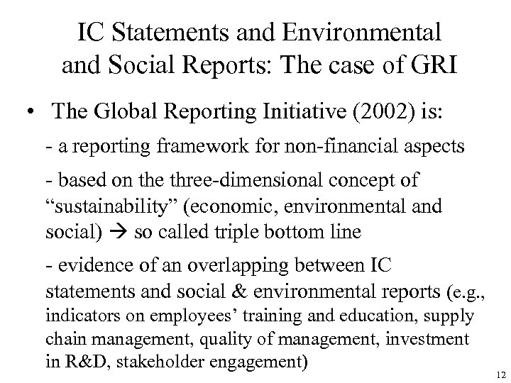 IC Statements and Environmental and Social Reports: The case of GRI • The Global