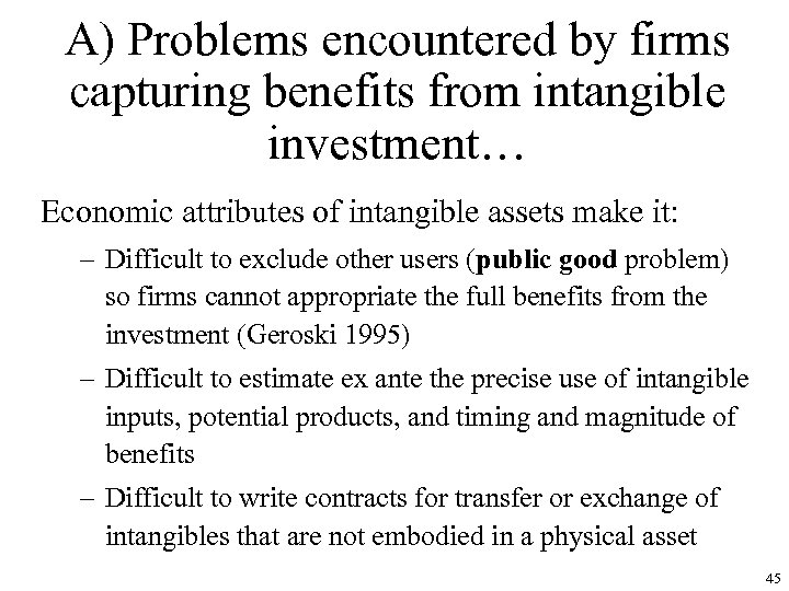 A) Problems encountered by firms capturing benefits from intangible investment… Economic attributes of intangible