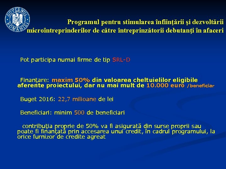 Programul pentru stimularea înfiinţării şi dezvoltării microîntreprinderilor de către întreprinzătorii debutanţi în afaceri Pot