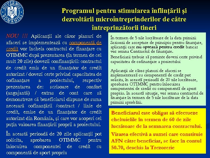 Programul pentru stimularea înfiinţării şi dezvoltării microîntreprinderilor de către întreprinzătorii tineri NOU !!! Aplicanţii