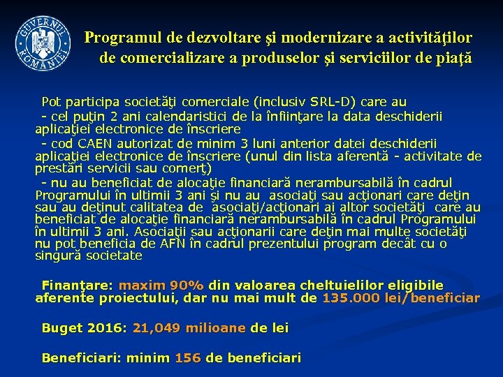 Programul de dezvoltare şi modernizare a activităţilor de comercializare a produselor şi serviciilor de