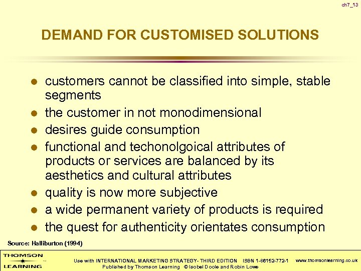 ch 7_13 DEMAND FOR CUSTOMISED SOLUTIONS l l l l customers cannot be classified