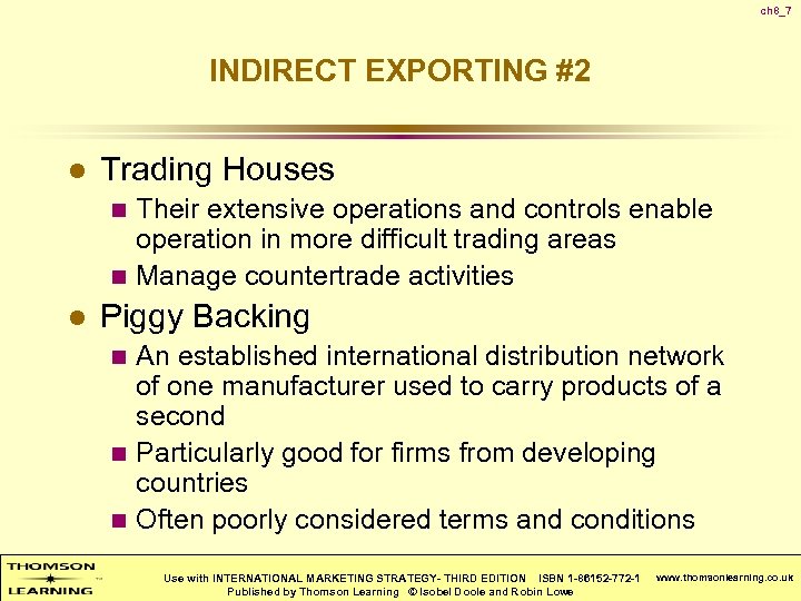 ch 8_7 INDIRECT EXPORTING #2 l Trading Houses Their extensive operations and controls enable