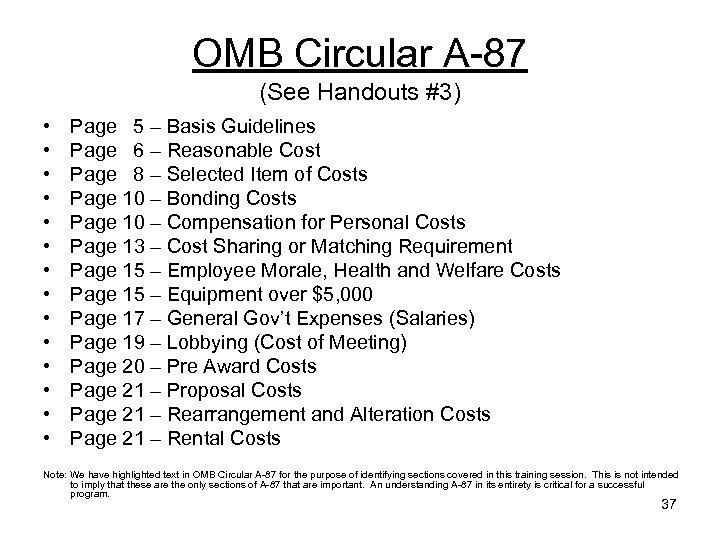 OMB Circular A-87 (See Handouts #3) • • • • Page 5 – Basis