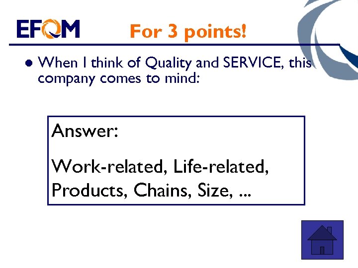 For 3 points! l When I think of Quality and SERVICE, this company comes