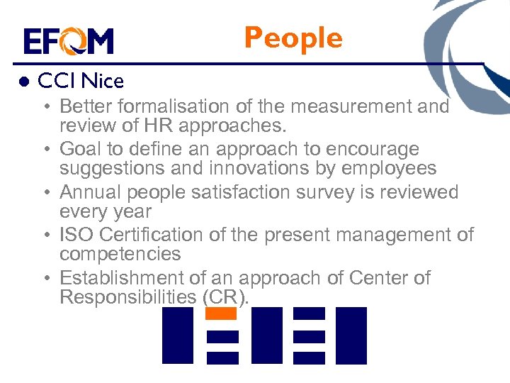 People l CCI Nice • Better formalisation of the measurement and review of HR