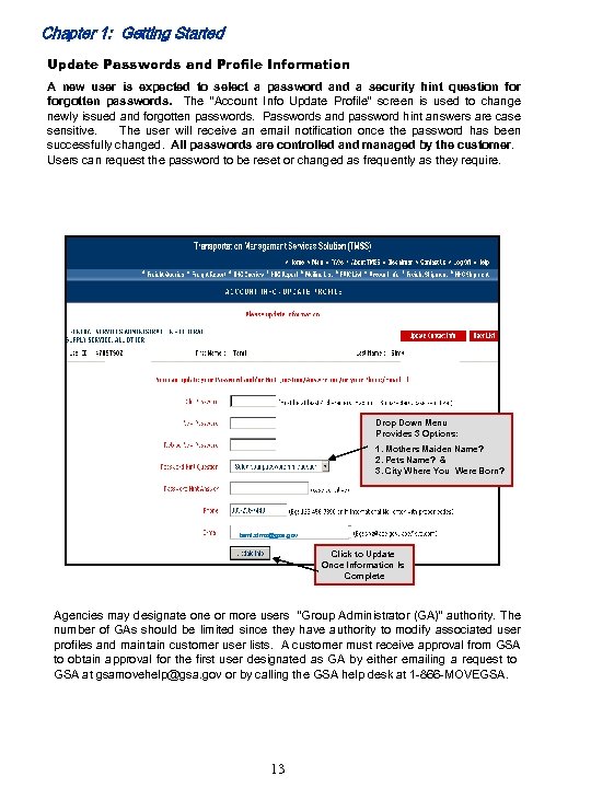 Chapter 1: Getting Started Update Passwords and Profile Information A new user is expected