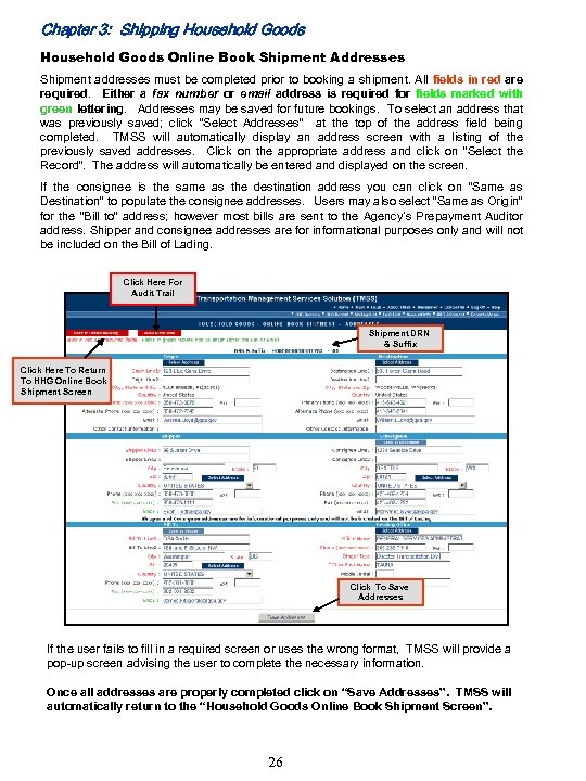 Chapter 3: Shipping Household Goods Online Book Shipment Addresses Shipment addresses must be completed