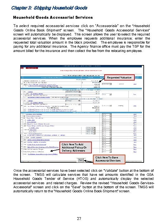 Chapter 3: Shipping Household Goods Accessorial Services To select required accessorial services click on