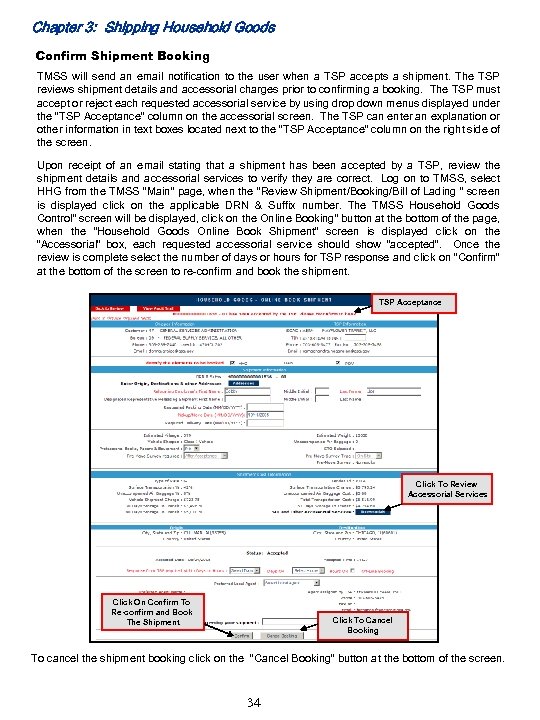 Chapter 3: Shipping Household Goods Confirm Shipment Booking TMSS will send an email notification