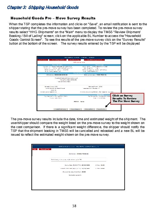 Chapter 3: Shipping Household Goods Pre – Move Survey Results When the TSP completes