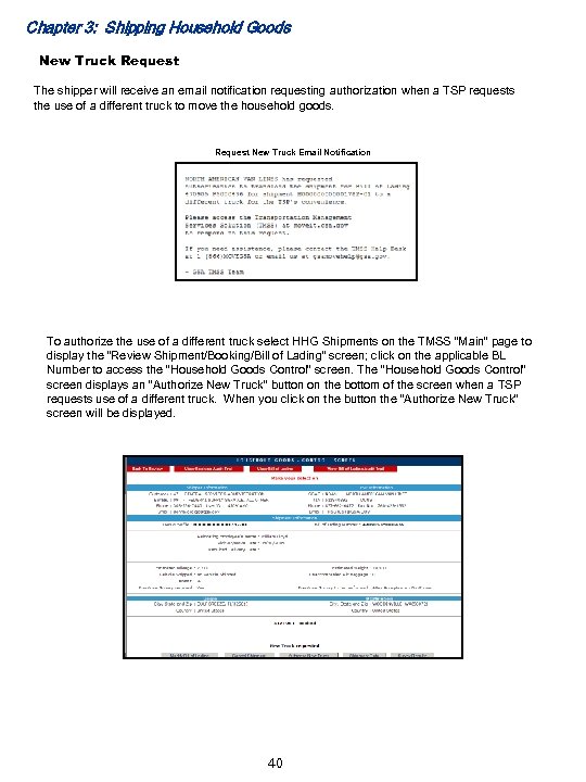 Chapter 3: Shipping Household Goods New Truck Request The shipper will receive an email