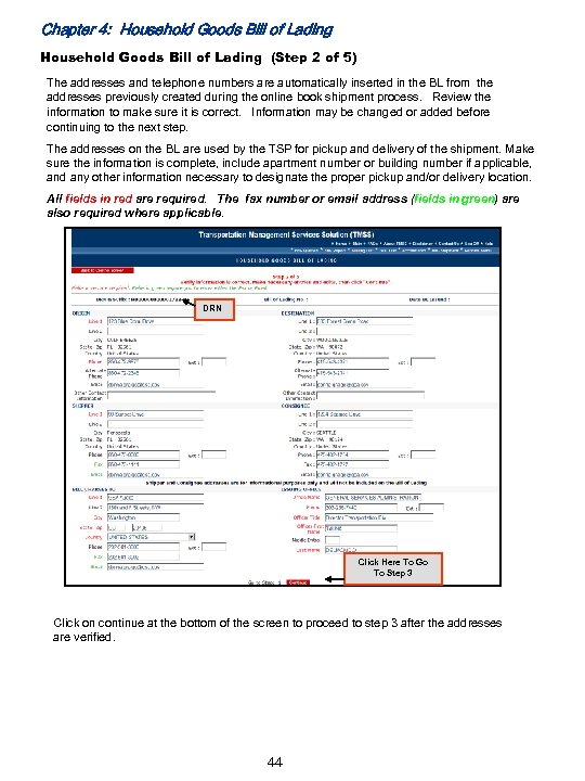 Chapter 4: Household Goods Bill of Lading (Step 2 of 5) The addresses and