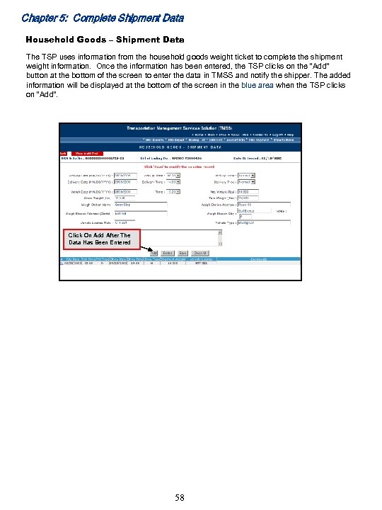 Chapter 5: Complete Shipment Data Household Goods – Shipment Data The TSP uses information