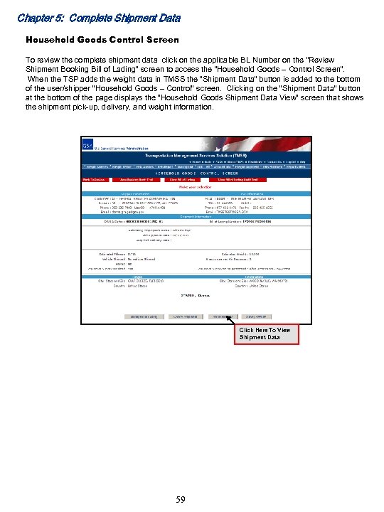 Chapter 5: Complete Shipment Data Household Goods Control Screen To review the complete shipment