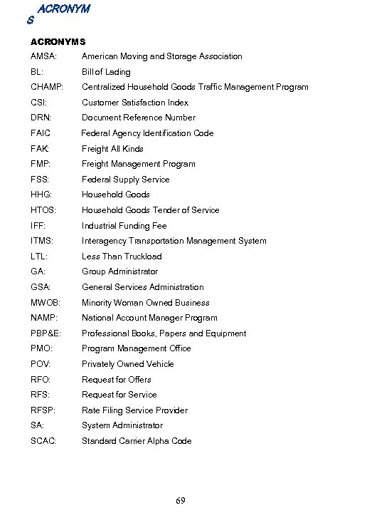 S ACRONYMS AMSA: American Moving and Storage Association BL: Bill of Lading CHAMP: Centralized