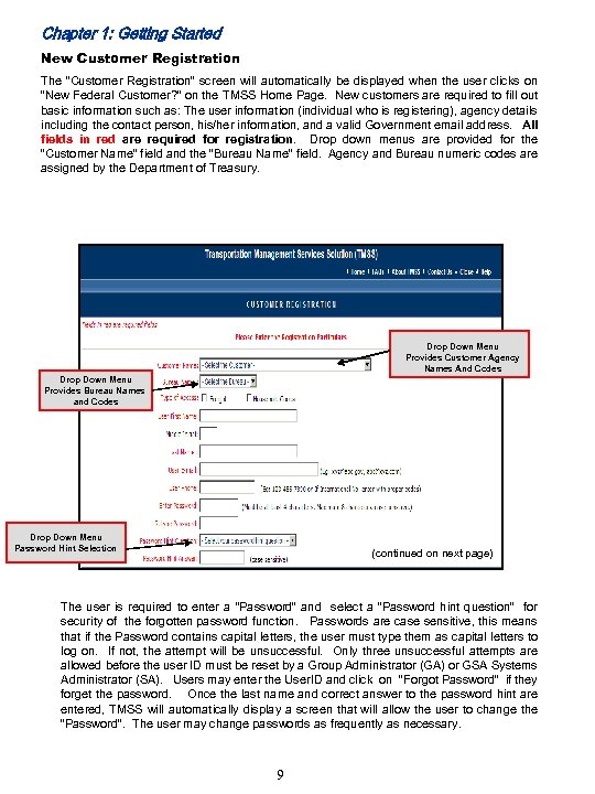 Chapter 1: Getting Started New Customer Registration The “Customer Registration” screen will automatically be