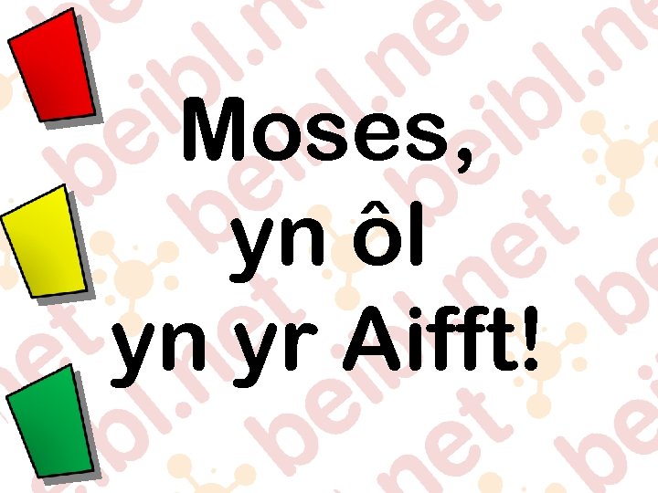 Moses, yn ôl yn yr Aifft! 