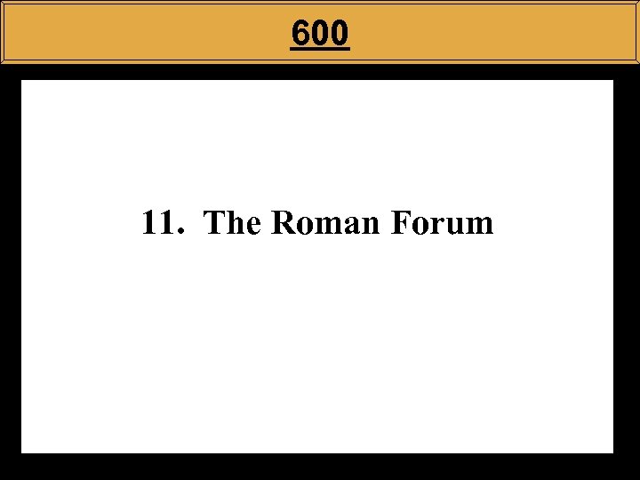 600 11. The Roman Forum 