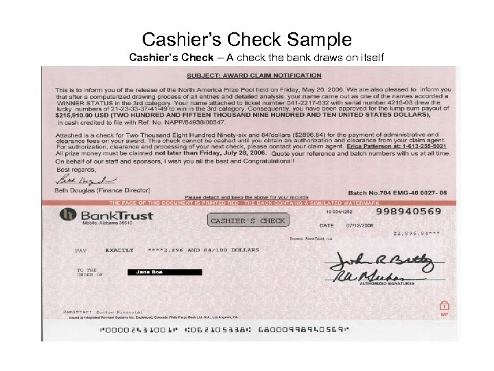 Cashier’s Check Sample Cashier’s Check – A check the bank draws on itself 