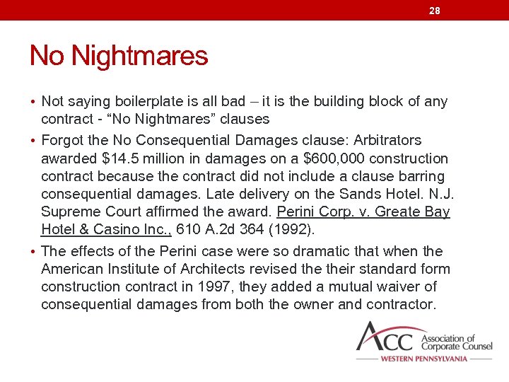 28 No Nightmares • Not saying boilerplate is all bad – it is the