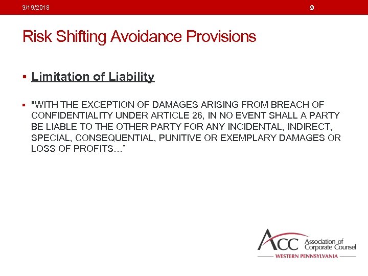 3/19/2018 9 Risk Shifting Avoidance Provisions § Limitation of Liability § 