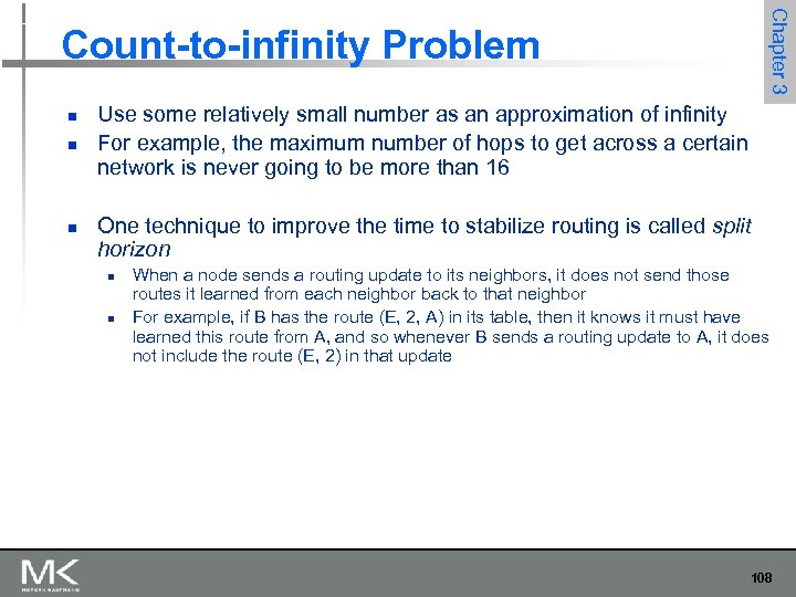 Chapter 3 Count-to-infinity Problem n n n Use some relatively small number as an