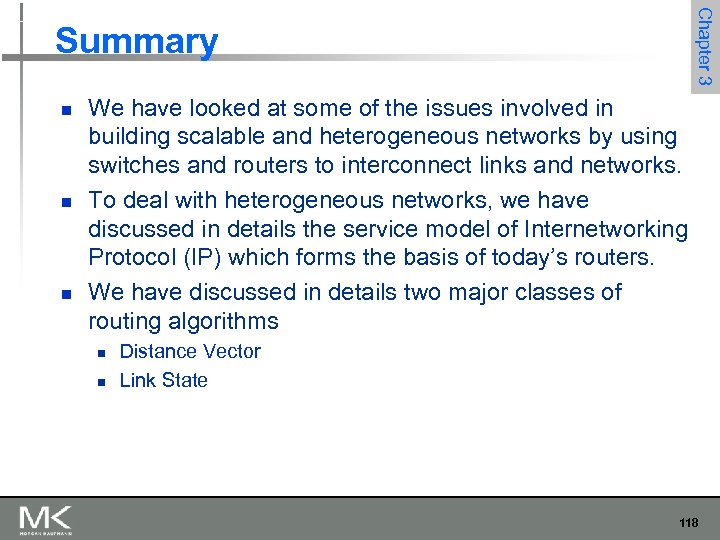 Chapter 3 Summary n n n We have looked at some of the issues