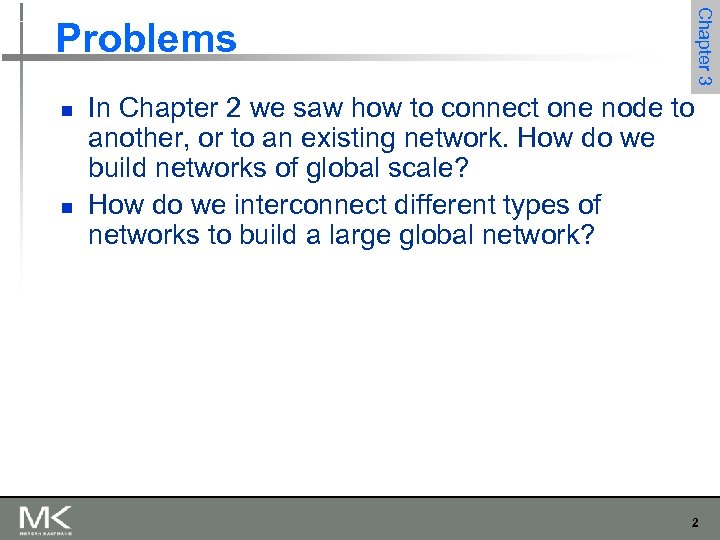 Chapter 3 Problems n n In Chapter 2 we saw how to connect one