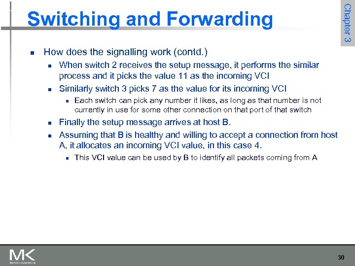 Chapter 3 Switching and Forwarding n How does the signalling work (contd. ) n