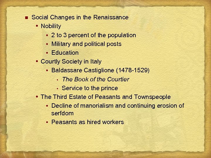 n Social Changes in the Renaissance Nobility § 2 to 3 percent of the