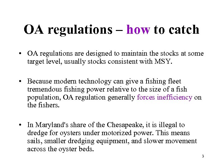 OA regulations – how to catch • OA regulations are designed to maintain the