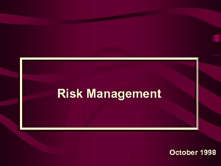Risk Management October 1998 