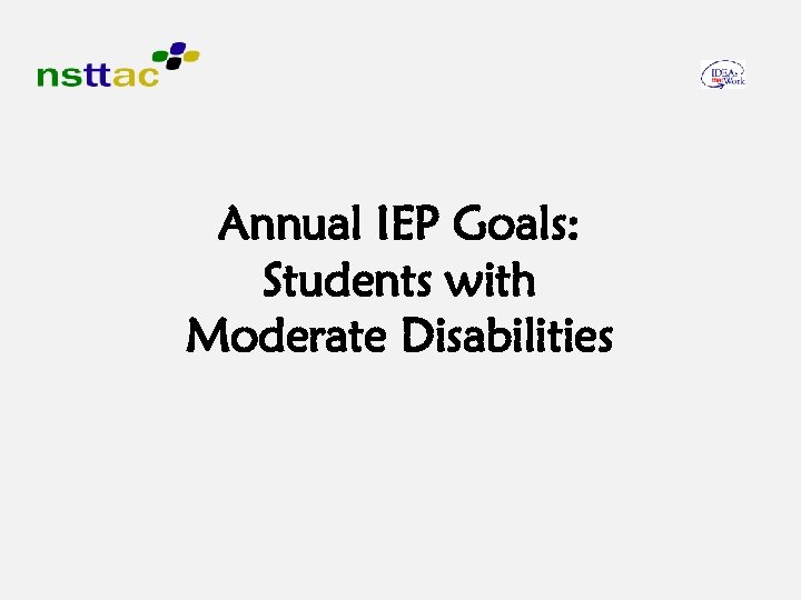 Annual IEP Goals: Students with Moderate Disabilities 