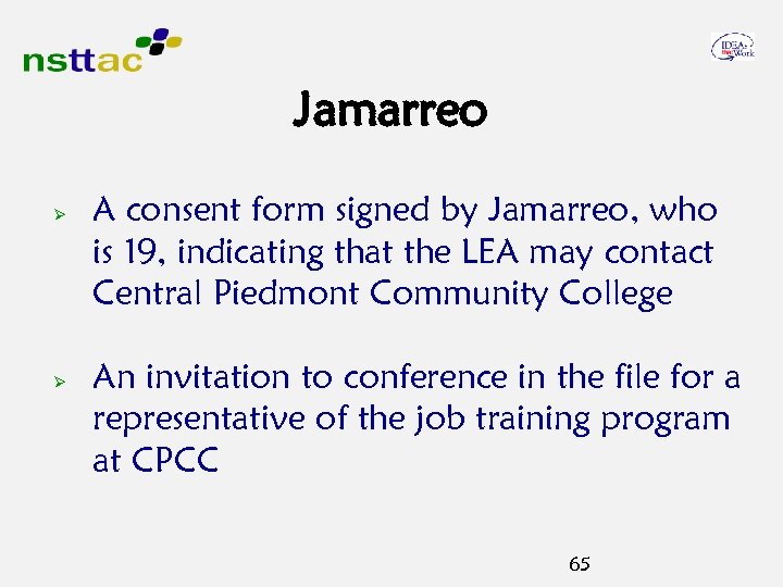 Jamarreo Ø Ø A consent form signed by Jamarreo, who is 19, indicating that