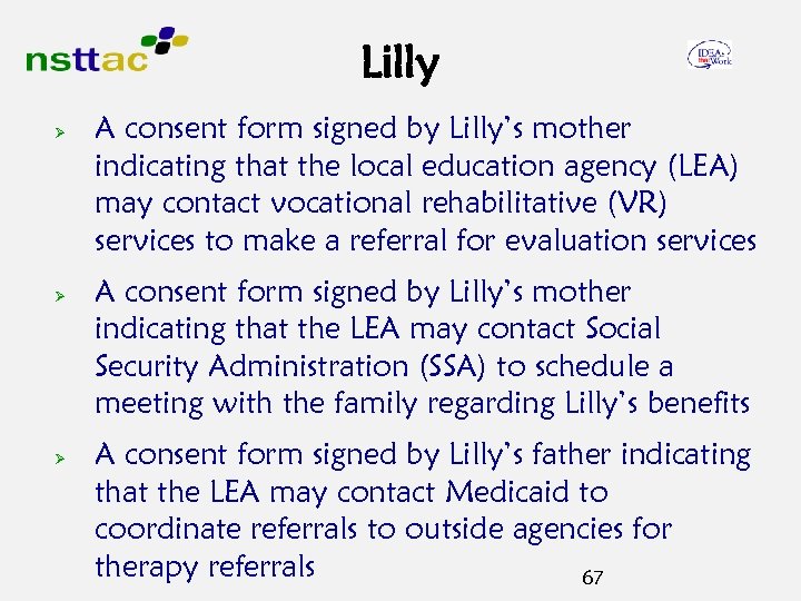 Lilly Ø Ø Ø A consent form signed by Lilly’s mother indicating that the